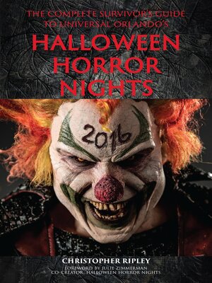 cover image of The Complete Survivor's Guide to Universal Orlando's Halloween Horror Nights